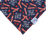 Don't Go Bacon My Heart - Over The Collar Dog Bandana 1- Dog & Taylor - @dogandtaylor
